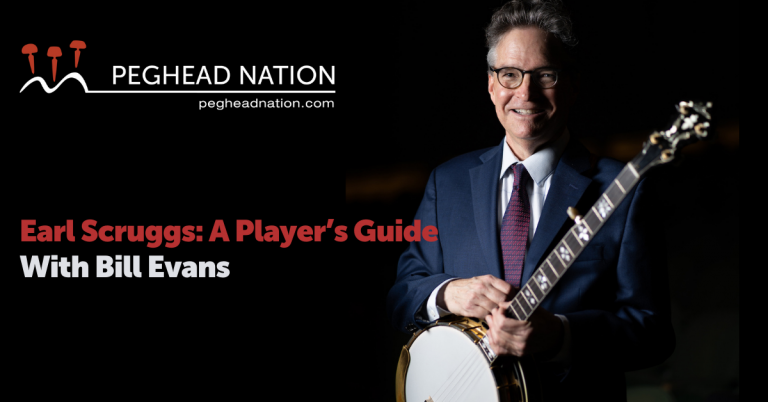 article: Subscribe Now to “Earl Scruggs: A Player’s Guide” with Bill Evans