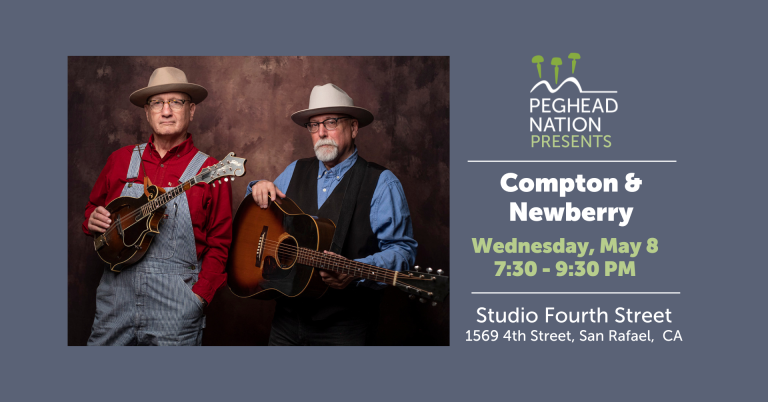 article: Peghead Nation Presents Compton & Newberry  | San Rafael, CA, Wednesday, May 8